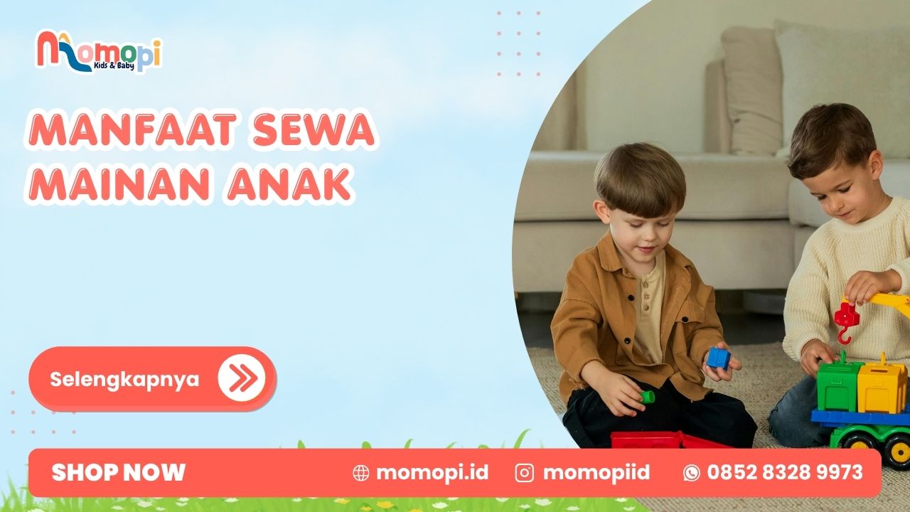 Read more about the article Manfaat Sewa Mainan Anak Yang Jarang Disadari Orang Tua
