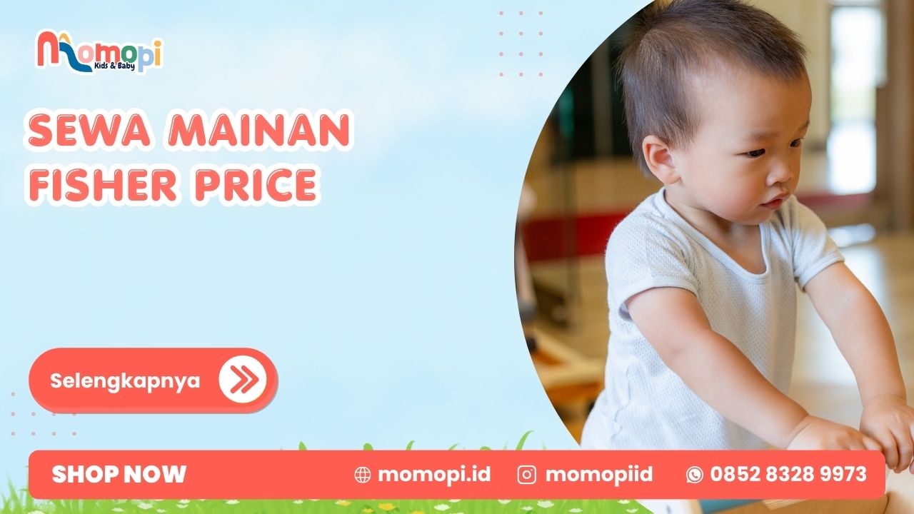 Read more about the article Sewa Mainan Fisher Price Solusi Praktis Untuk Anak Aktif