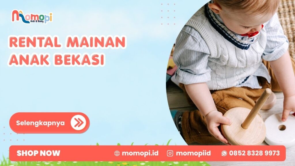 Rental Mainan Anak Bekasi Untuk Bermain Lebih Variatif Di Rumah