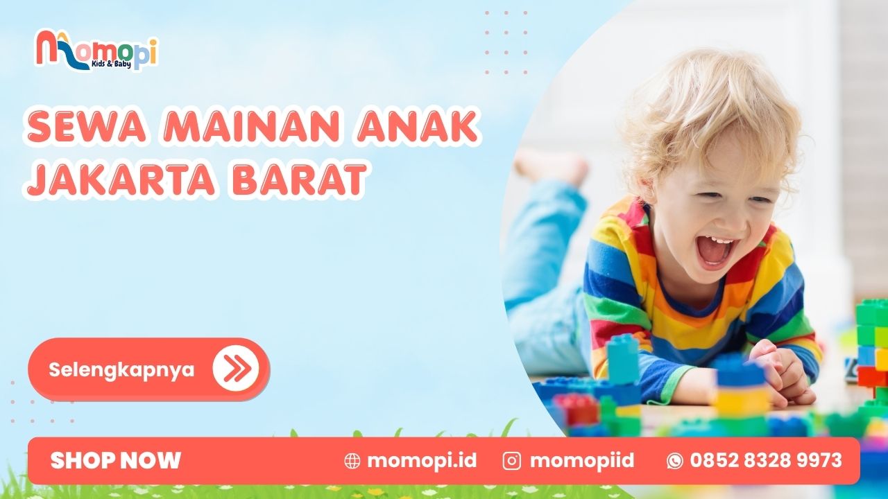Read more about the article Sewa Mainan Anak Jakarta Barat Solusi Yang Ingin Serba Mudah