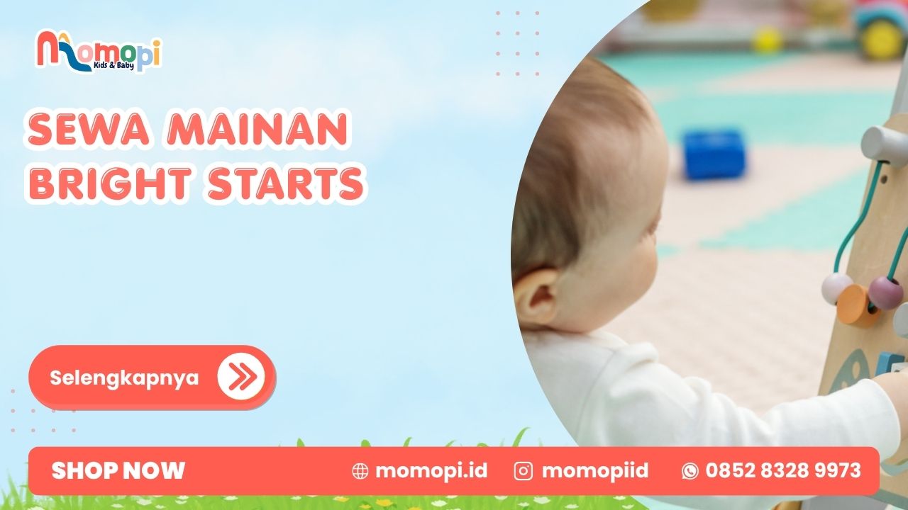 Read more about the article Sewa Mainan Bright Starts Cocok Untuk Tumbuh Kembang Bayi