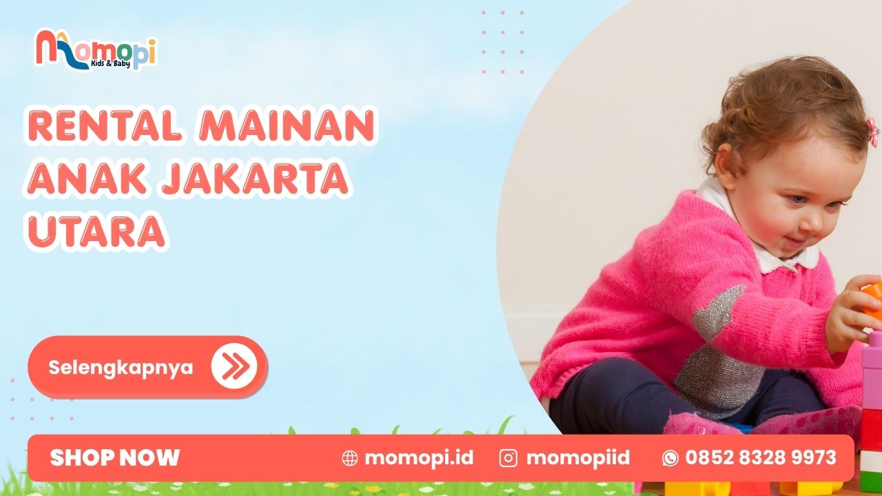 Rental Mainan Anak Jakarta Utara