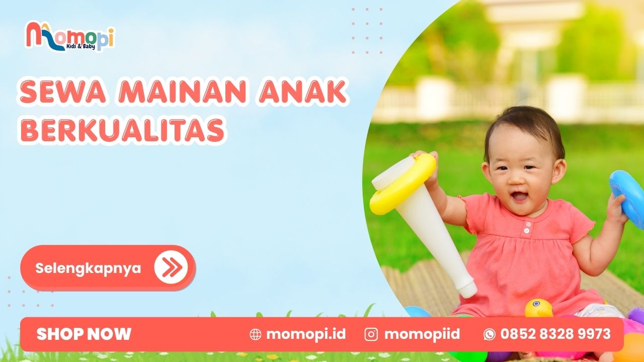 Sewa Mainan Anak Berkualitas