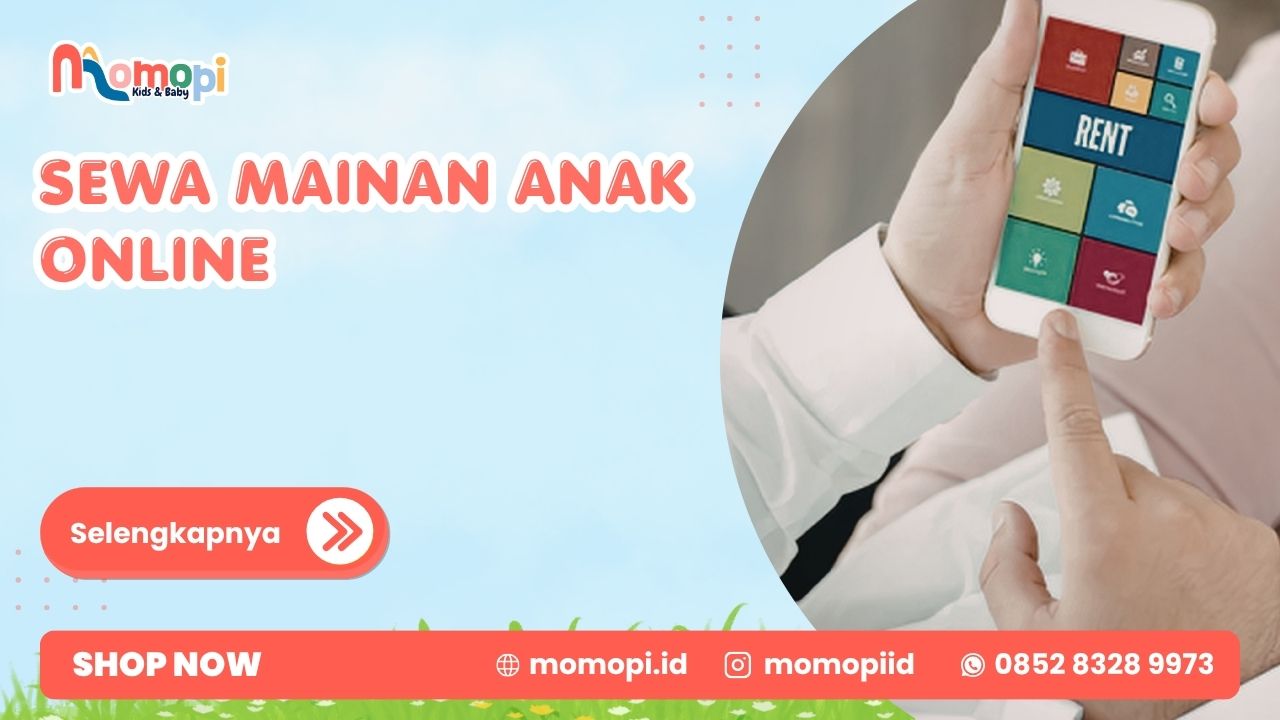 Sewa Mainan Anak Online Dengan Durasi Sewa Yang Fleksibel